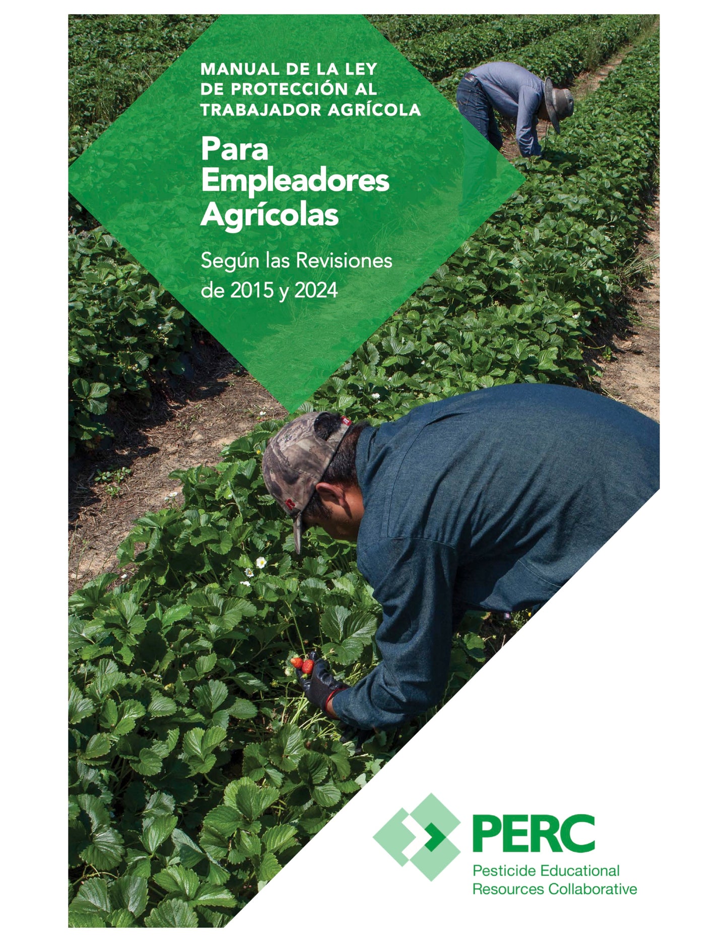 Worker Protection Standard Handbook for Agricultural Employers as Revised in 2015 and 2024