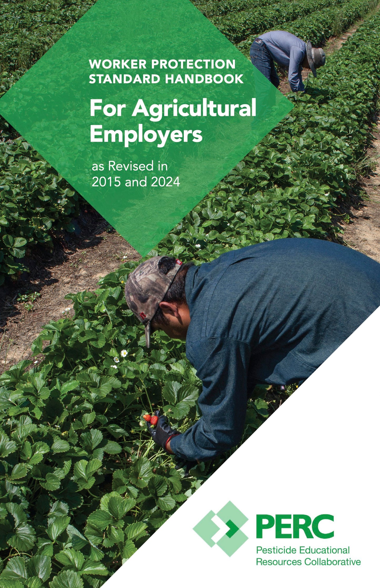 Worker Protection Standard Handbook for Agricultural Employers as Revised in 2015 and 2024