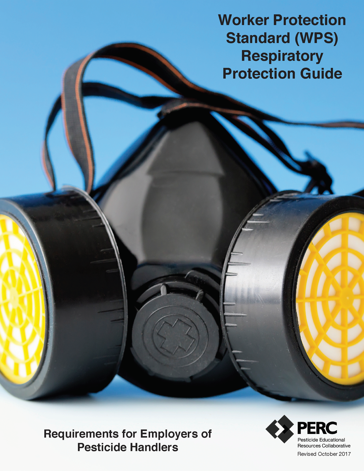 Worker Protection Standard Respiratory Protection Guide – PERC Store
